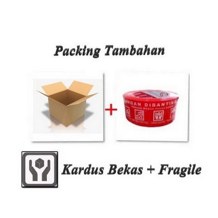 

ekstra packing kardus + stiker fragile