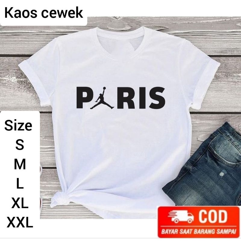 Kaos Cewek PARIS Jordan Baju Oblong Lengan Pendek Kaos Distro Cewek Logo Tshirt Women