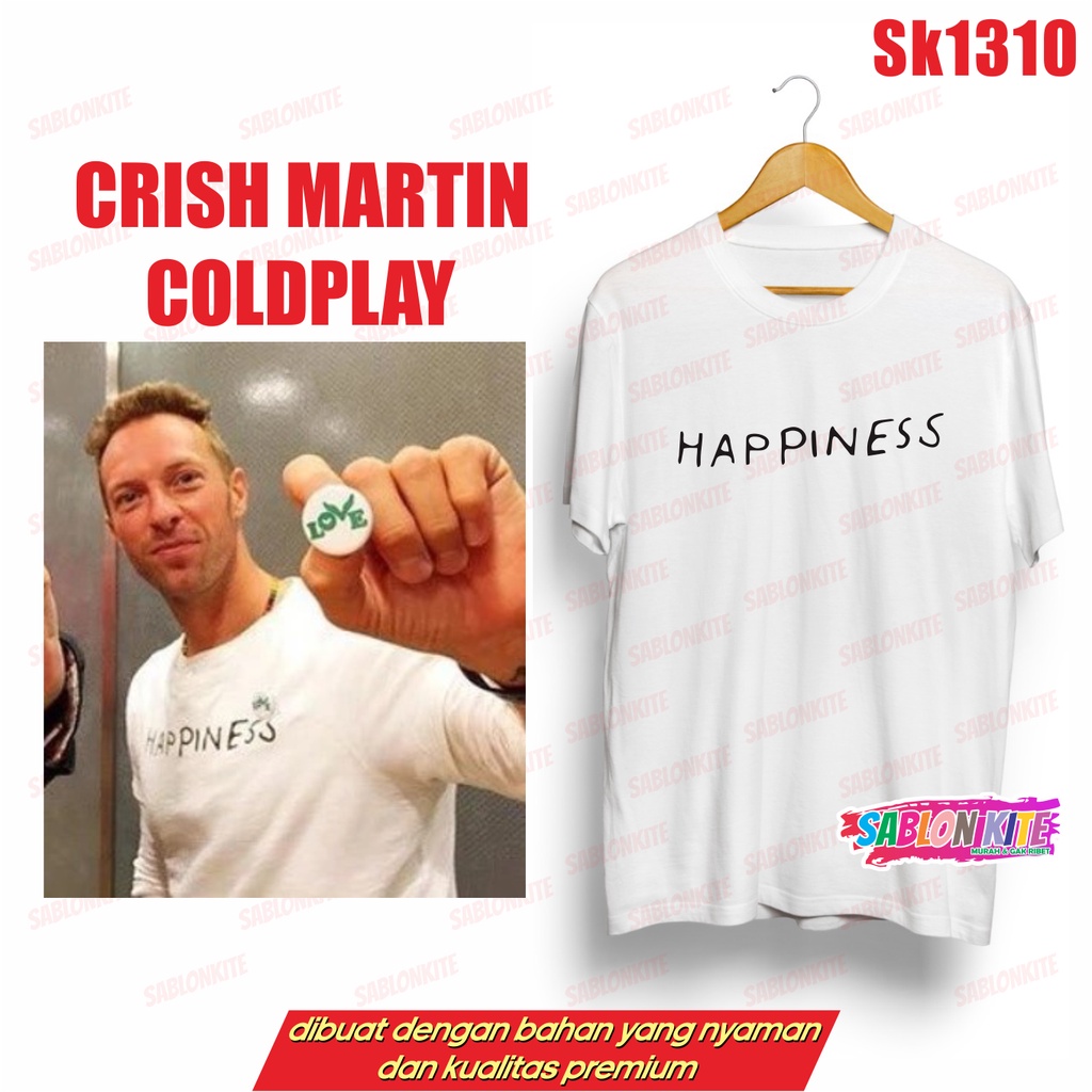 MURAH!!! KAOS CHRIS MARTIN COLDPLAY KPOP HAPPINESS SK1310 UNISEX