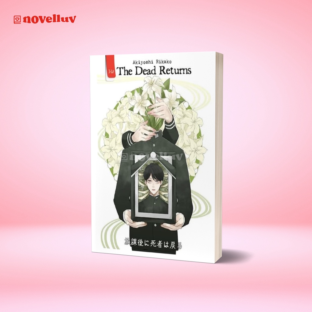 Novel The Dead Returns by Akiyoshi Rikako Novel Thriller Misteri Jepang Terjemahan