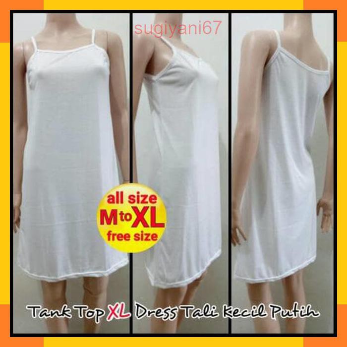 Tank Top XL Dress Tali Kecil Putih - Melar | Terusan Inner Panjang