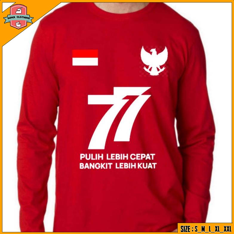 KAOS 17 AGUSTU - KAOS HUT RI 77 - KAOS DIRGAHAYU INDONESIA 77 - LENGAN PANJANG