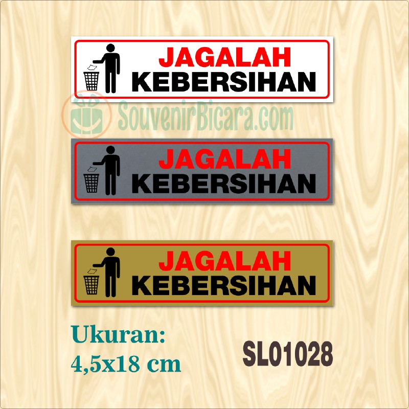 

Sign Label Penunjuk - JAGALAH KEBERSIHAN - SL010028