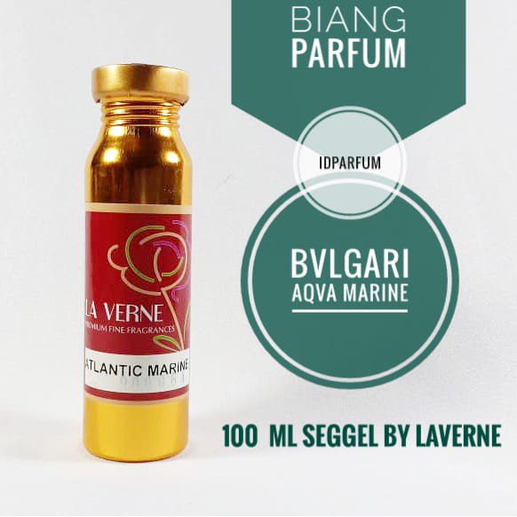 Termurah Biang Parfum BVLGARI AQUA MARINE - Atlantic Marine 100cc By La Verne - Fragrance Oil