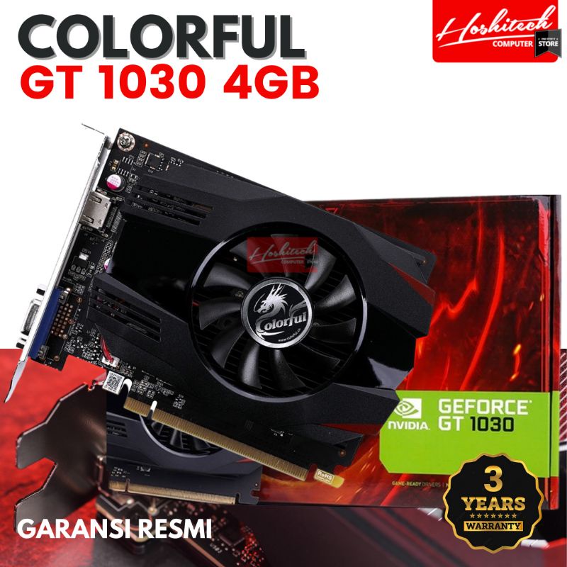 VGA COLORFUL GT 1030 4G-V GDDR4 HDMI - NVIDIA GeForce GT 1030 4GB