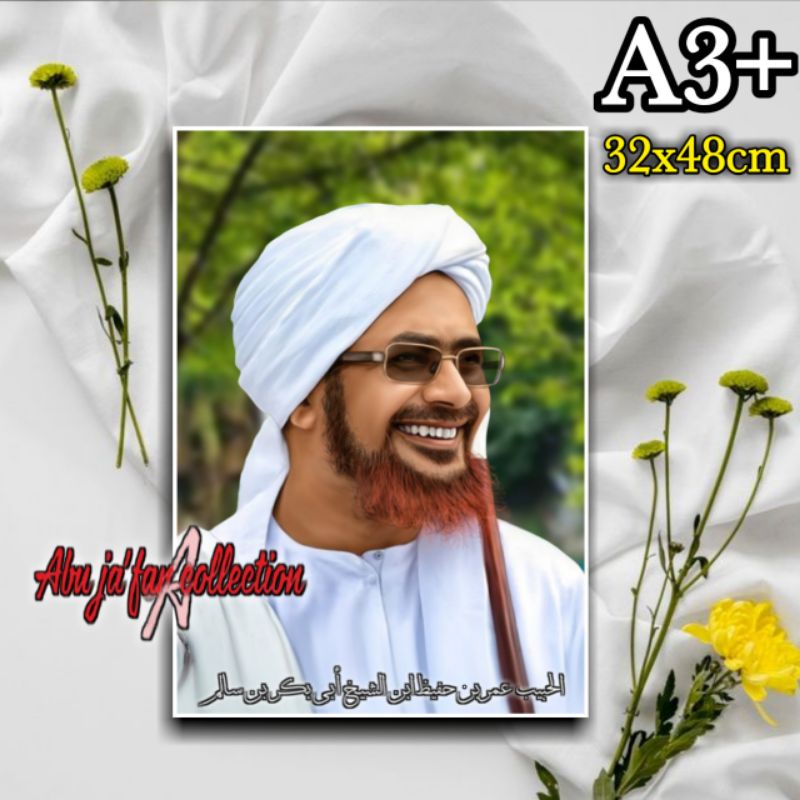 POSTER HABIB UMAR BIN ALHAFIDZ|POSTER ULAMA DAN HABAIB|POSTER ISLAMI A3+ 32x48