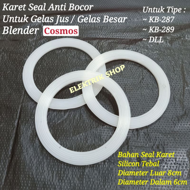 KARET SEAL TEBAL BLENDER COSMOS ORIGINAL KHUSUS UNTUK GELAS JUS/BESAR, CB 287 CB 289