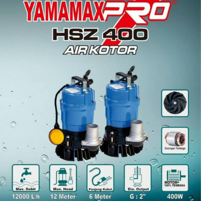 POMPA CELUP Air Kotor YAMAMAX PRO HSZ 400
