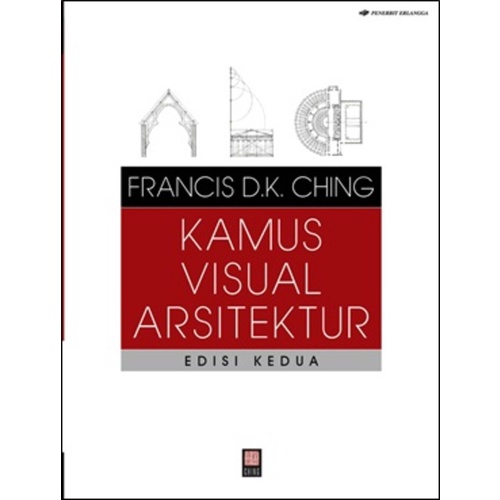 BUKU ERLANGGA - KAMUS VISUAL ARSITEKTUR ED.2 - HF