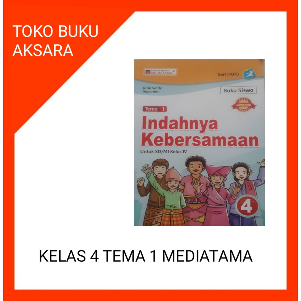 TEMATIK KELAS 4 TEMA 1 MEDIATAMA