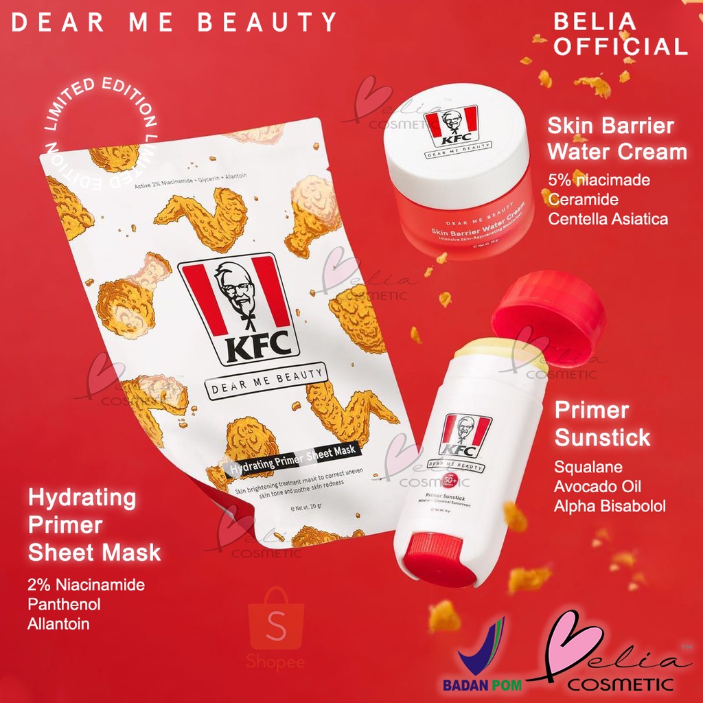 ❤ BELIA ❤ DEAR ME BEAUTY x KFC Limited Edition Skin Barrier Water Cream | Primer Sunstick | Hydrating Pimer Sheet Mask | BPOM