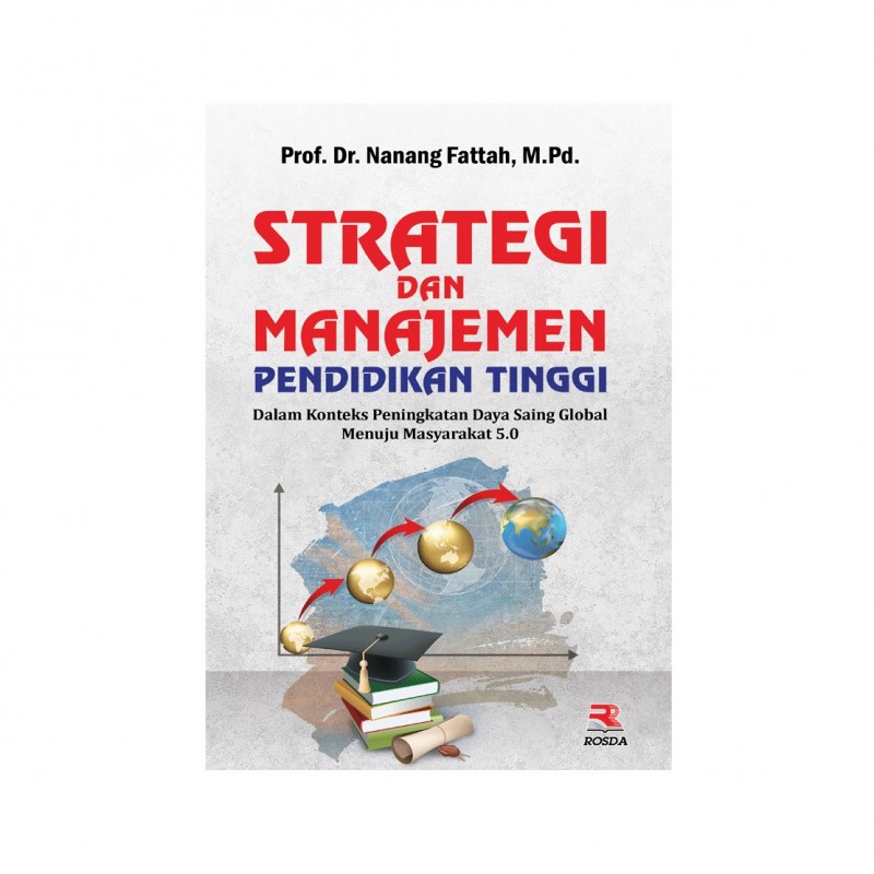

Strategi dan Manajemen Pendidikan Tinggi