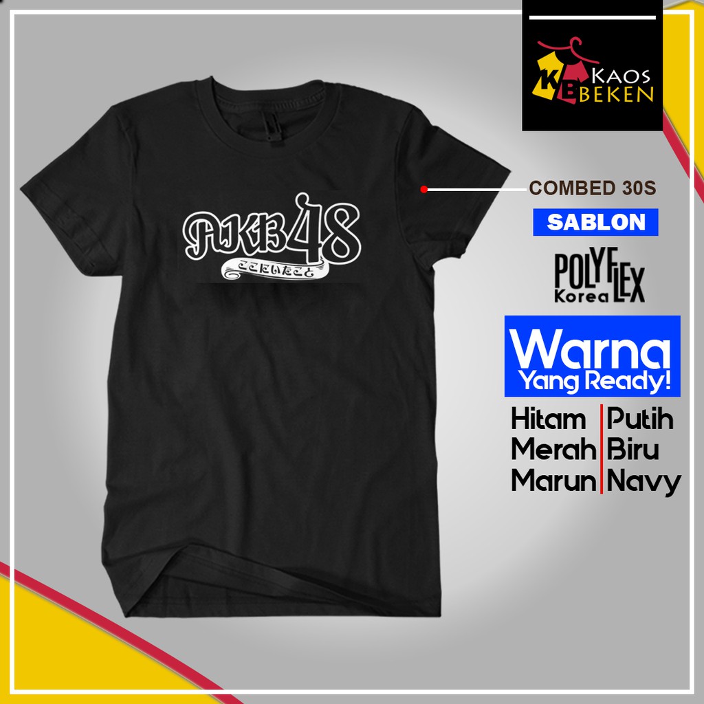 Kaos Cowok Kaos New AKB48 Cotton Combed 30s / Kaos Lengan Pendek / Kaos Custom / Kaos Pria