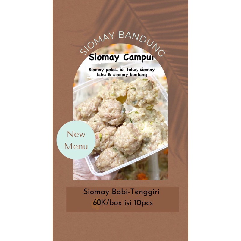 

SIOMAY BANDUNG IKAN TENGGIRI MIX BABI ISI 10PCS/BOX