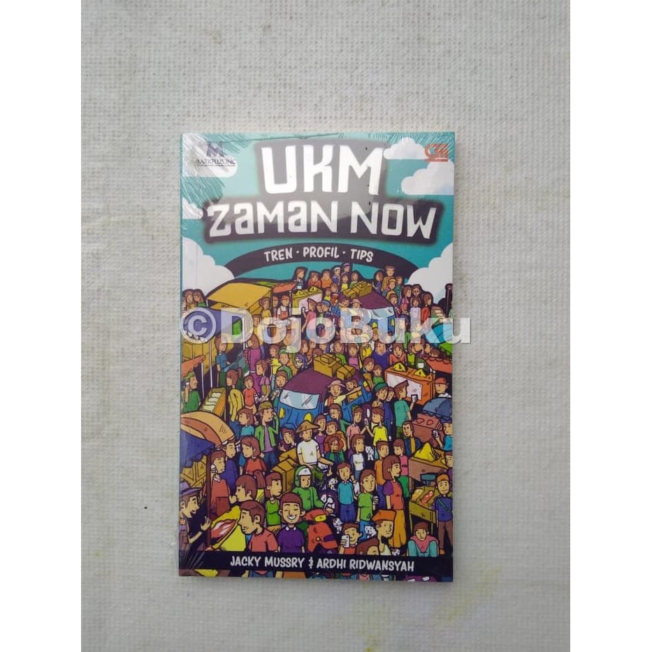 UKM Zaman Now by Jacky Mussry dan Ardhi Ridwansyah