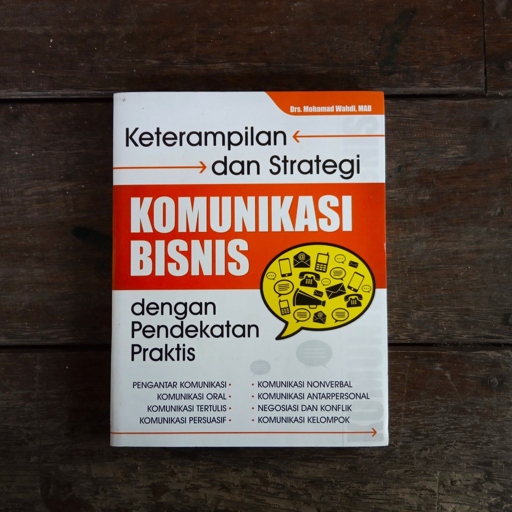 

Keterampilan dan Strategi Komunikasi Bisnis