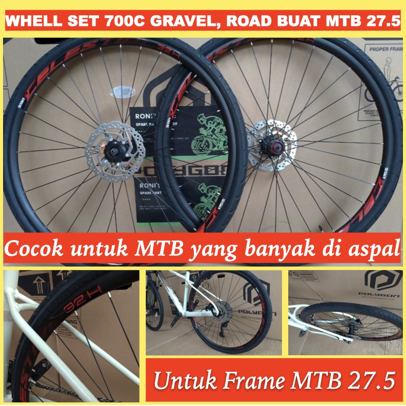 Wheelset 700C gravel hybrid road buat MTB Frame 27.5