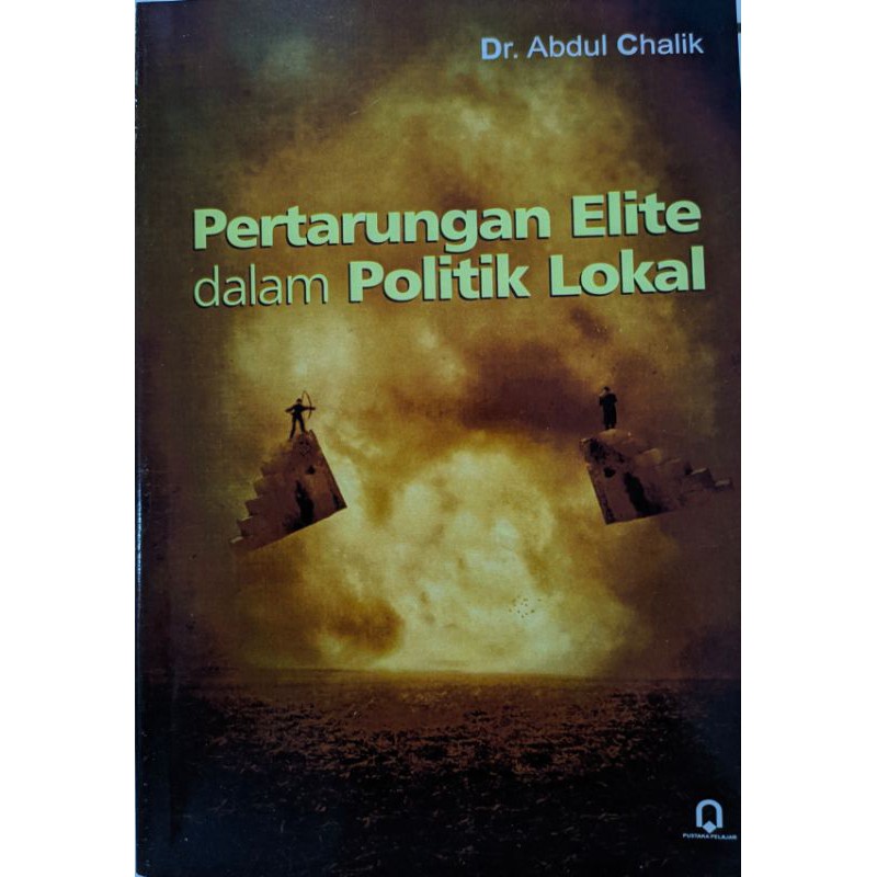 pertarungan elit dalam politik lokal