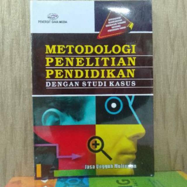 

Metodologi Penelitian Pendidikan Dengan Studi Kasus
