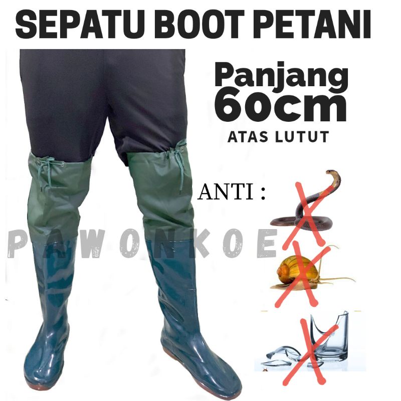 [BERGARANSI] SEPATU BOOT PETANI SAWAH/BERBURU/MANCING [60cm] SEPATU SAWAH BOT SAWAH MANCING SAFETY A