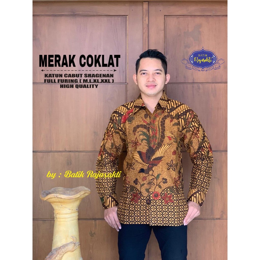 MERAK COKLAT RAJASAKTI KEMEJA BATIK SOLO PRIA LENGAN PANJANG LAPIS FURING ATASAN BATIK PREMIUM MODERN KATUN HALUS BAHUWIRYA  BANAMITRA BANAMITRA PUTIH BANGSAWAN BAYU PUTRA BERLIAN BIRU BHARATAYUDA BIMASENA BIRENDRA BIRU INDAH BRAHMAKERTA BRAHMAKERTA MERAH