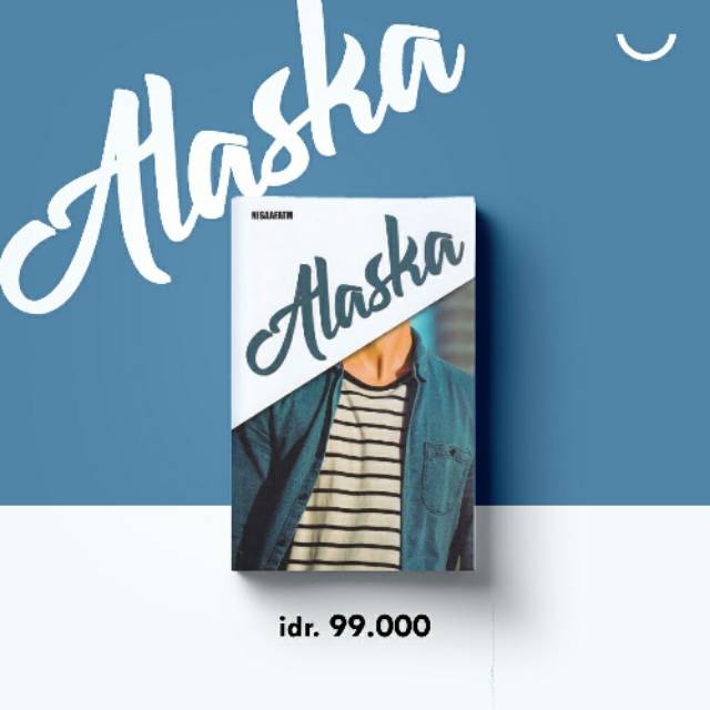 Novel Alaska karya NISAAFATM