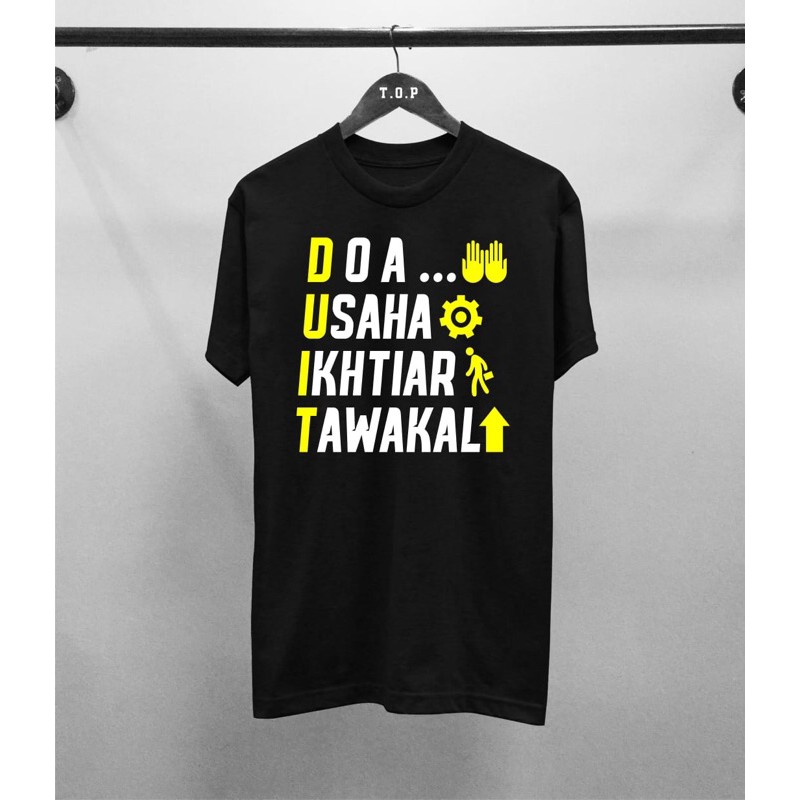 T Shirt Dakwah Duit Doa Usaha Ikhtiar Tawakal Baju Kaos Pria Baju Kaos Distro Shopee Indonesia