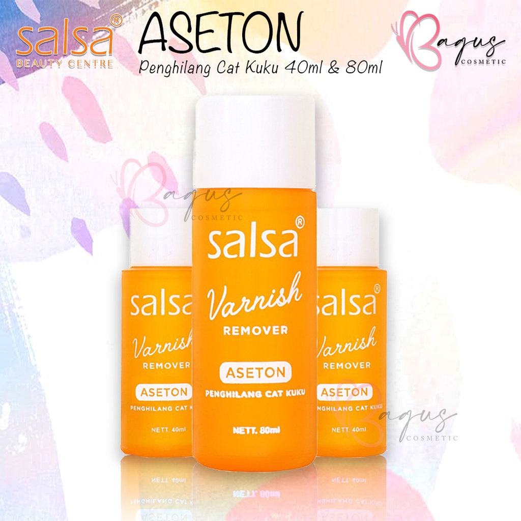 ⭐BAGUS⭐ SALSA VARNISH REMOVER ASETON | Penghilang Cat Kuku 40Ml/80Ml