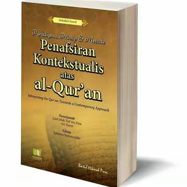 Jual Buku Paradigma, Prinsip Dan Metode Penafsiran Kontekstualis Atas ...