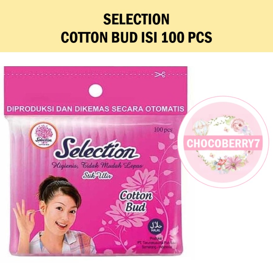 SELECTION COTTON BUD 100 PCS COTTONBUD BIASA / BABY KAPAS TELINGA BAYI