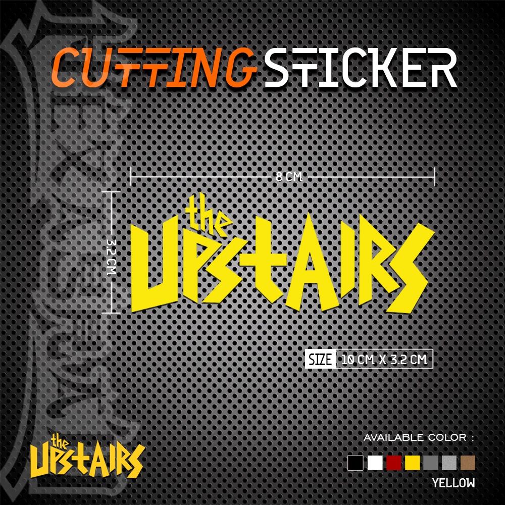 Cutting Sticker Band The Upstairs | Stiker Cutting Band The Upstairs | The Upstairs