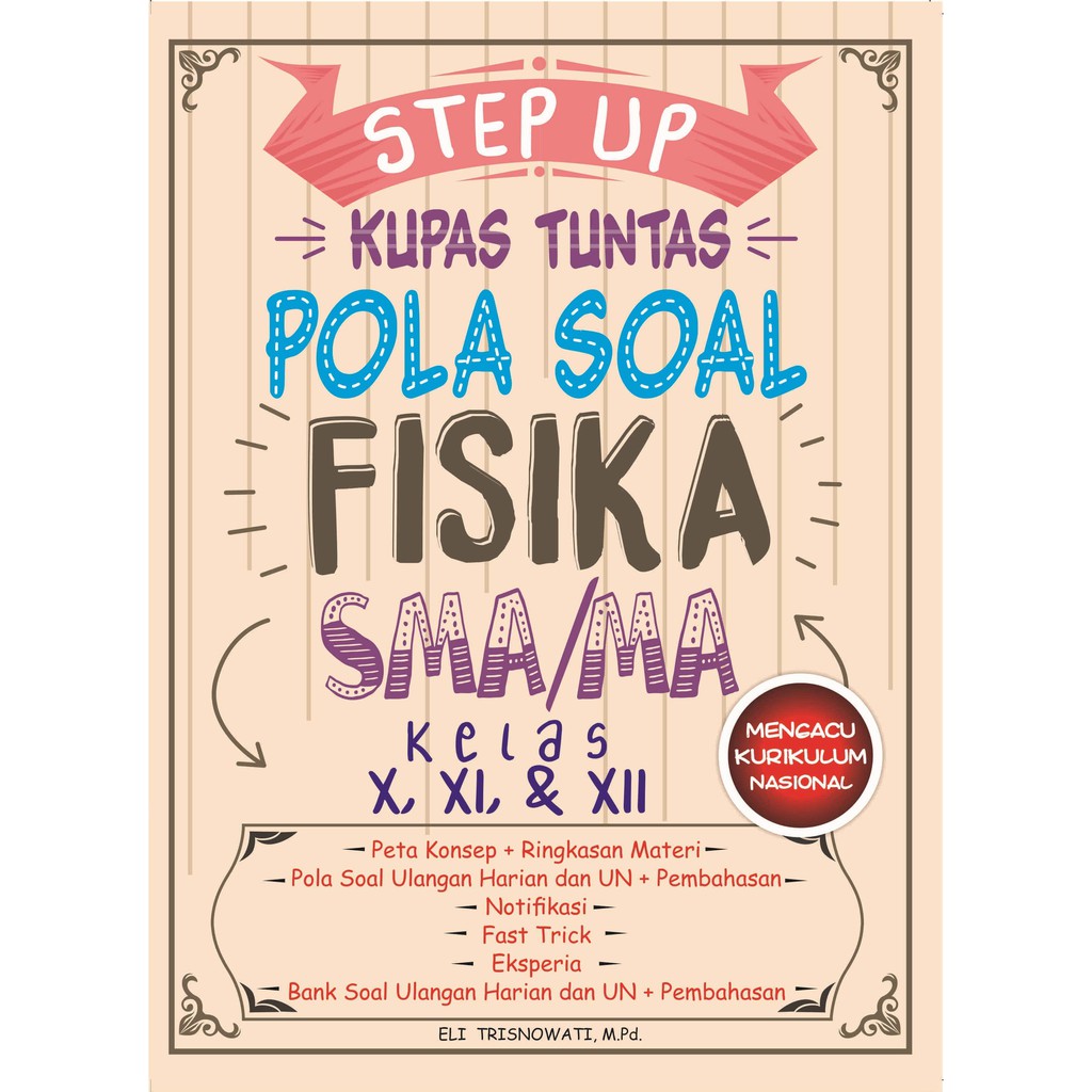 Step Up Kupas Tuntas Pola Soal Fisika Sma Ma Kelas X Xi Xii Shopee Indonesia