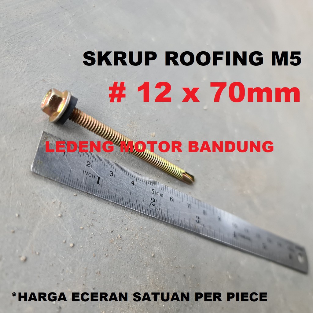 Skrup Roofing M5 12 x 70mm Baut Sekrup Ruping Self Drilling Screw 7cm