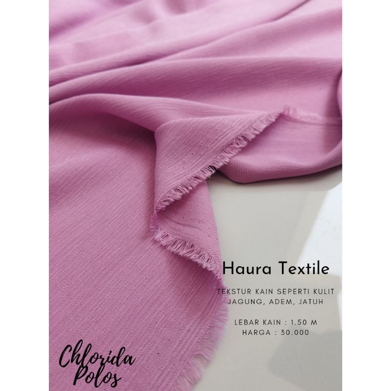 (NEW ARRIVAL) KAIN CHLORIDA POLOS TEKSTUR KULIT JAGUNG ADEM JATUH