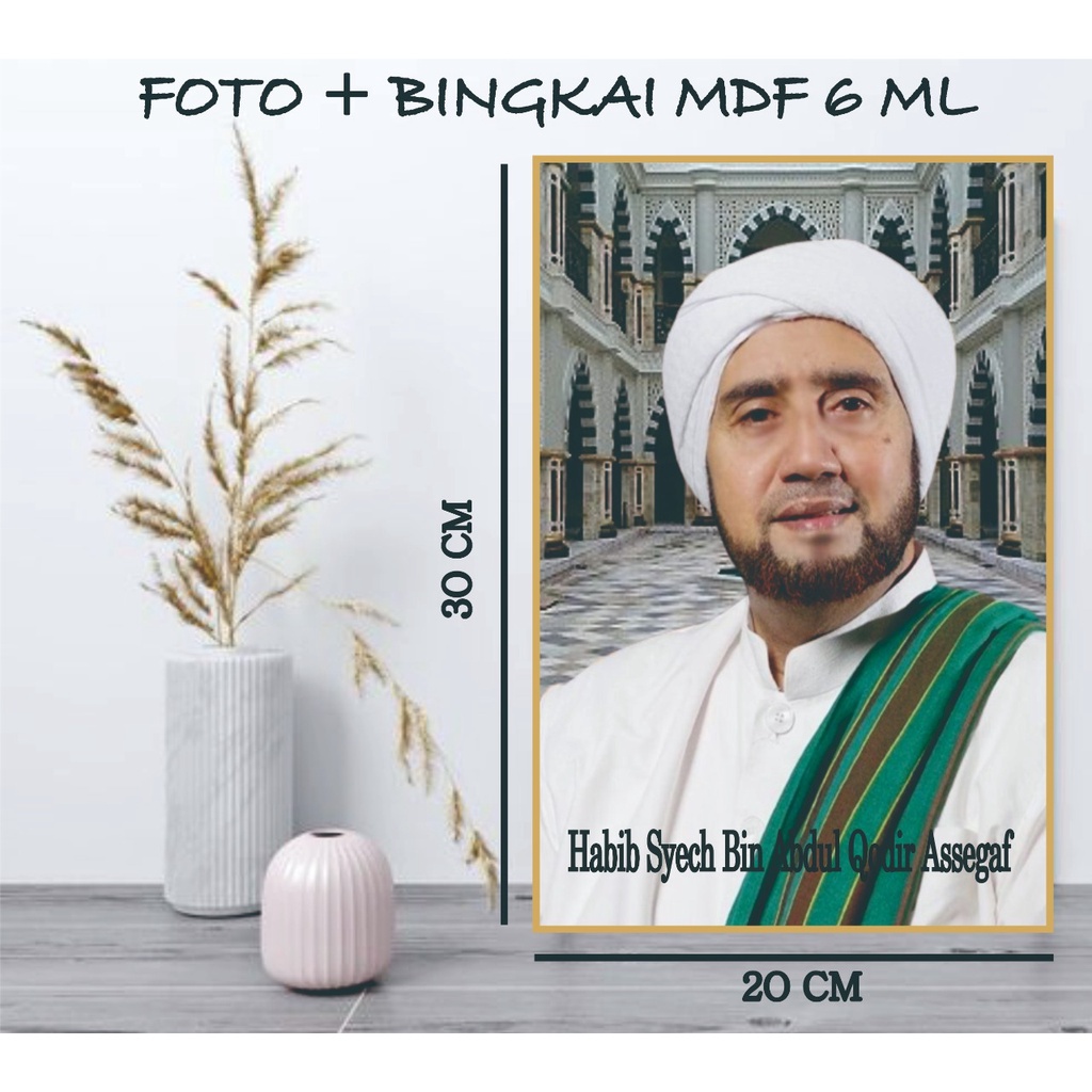 Foto Habaib Foto Habib Foto Ulama Foto Kiai Plus Bingkai MDF 20x30