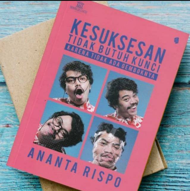 Kesuksesan Tidak Butuh Kunci *Bukune*/Ananta Rispo