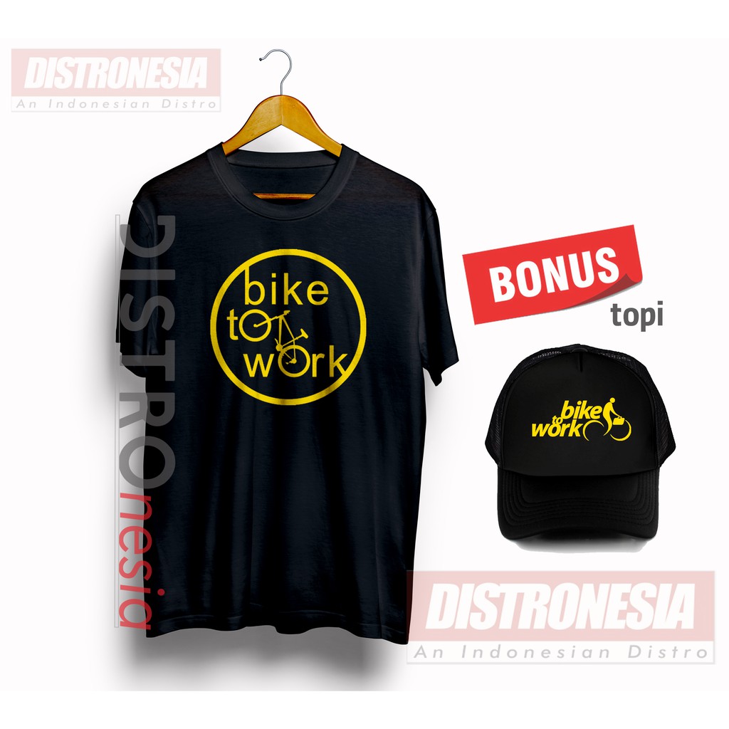 Kaos sepeda  bike  to work  bonus topi  distro premium 