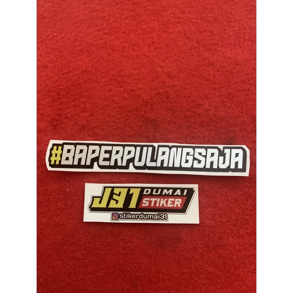 Stiker baper pulang saja