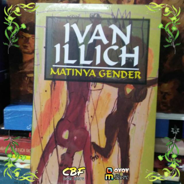 IVAN ILLICH Matinya Gender