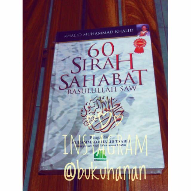 Jual Buku 60 Sirah Sahabat Rasulullah Saw Khalid Muhammad Khalid