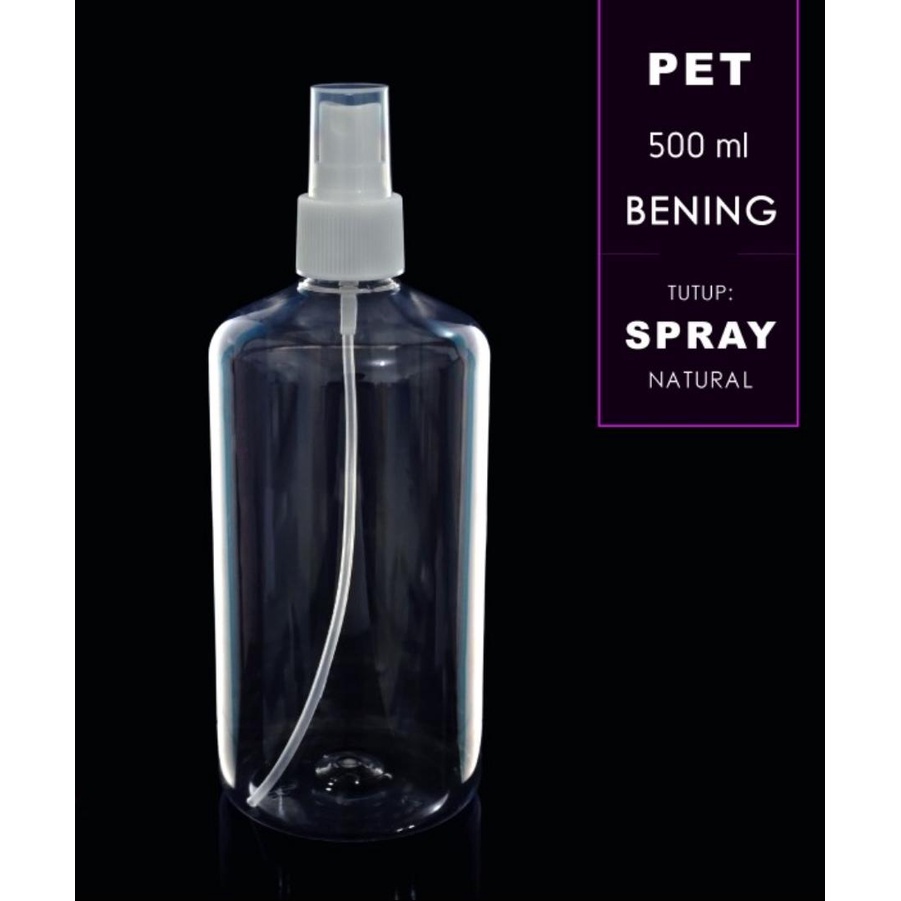 Botol PET 500ml SPRAY / BR 500ml Tutup SPRAY / Botol 500 ml Tutup SPRAY