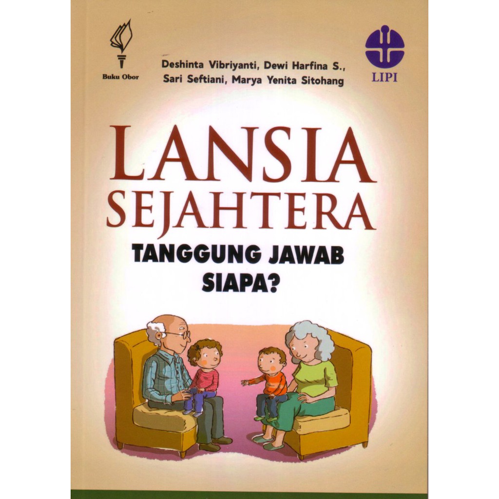 LANSIA SEJAHTERA TANGGUNG JAWAB SIAPA ?