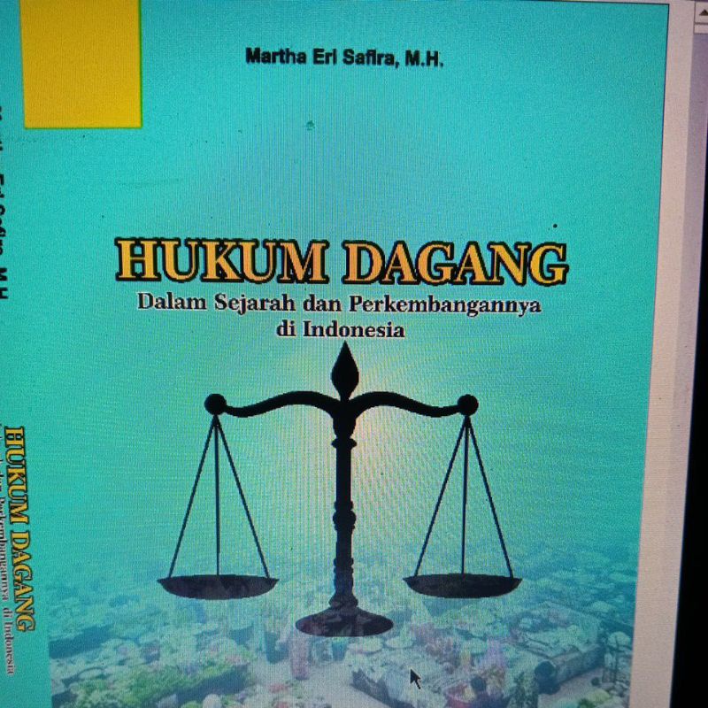 

buku hukum dagang dalam sejarah dan perkembangan di Indonesia by Martha eri