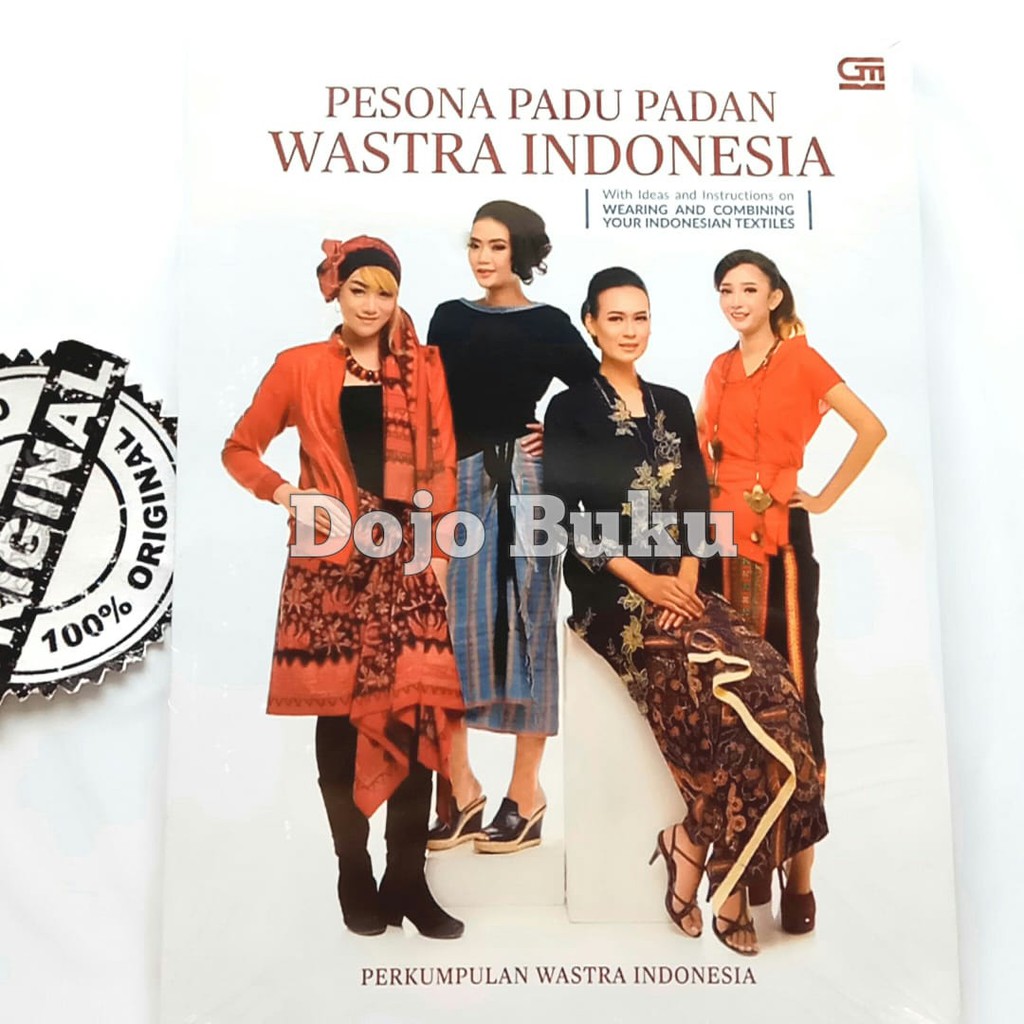 Pesona Padu Padan Wastra Indonesia by Perkumpulan Wastra Indonesia