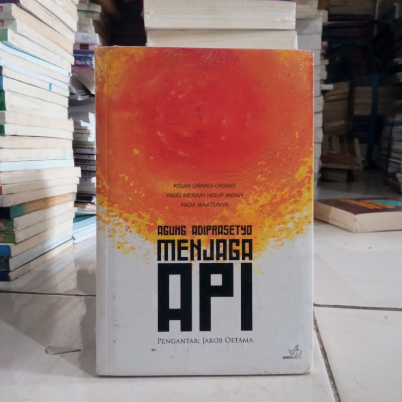 OBRAL BUKU MOTIVASI / PENGEMBANGAN DIRI / INSPIRASI / EVERY MOMENT COUNTS / INSPIRATION FOR WOMAN / PERCAYA DIRI ITU DI PRAKTEK IN / MARKETING ITU DI PRAKTEK IN / ORIGINAL 2c 2e-Menjaga api