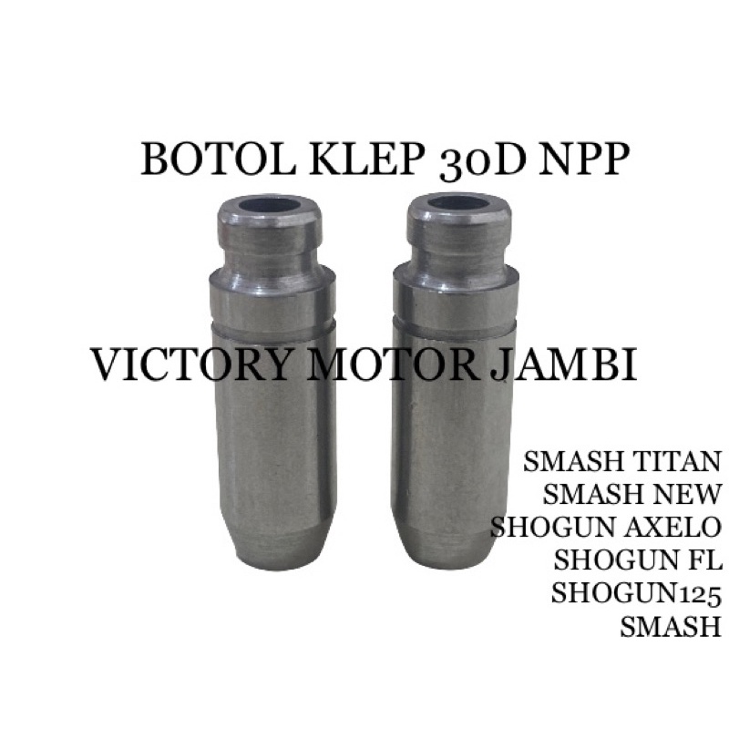 BOTOL KLEP BOSH KLEP SMASH TITAN SMASH NEW SHOGUN AXELO SHOGUN FL SHOGUN125 SMASH NPP