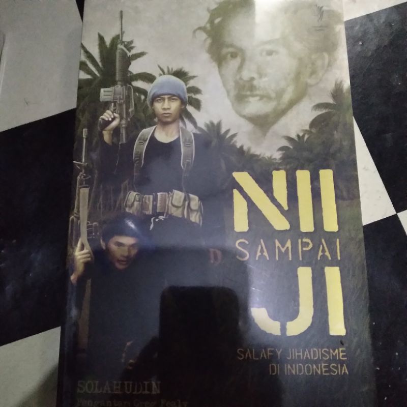 NII Sampai JI Salafy Jihadisme Di Indonesia by Solahudin