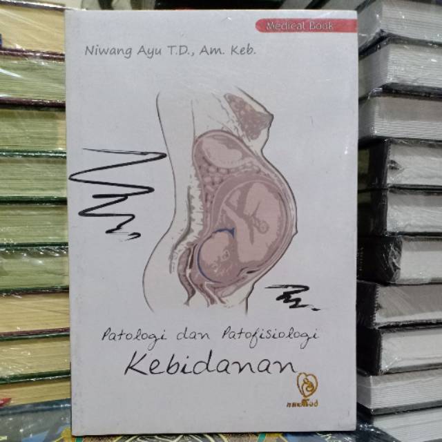 Buku Original: Patologi dan Patofisiologi Kebidanan