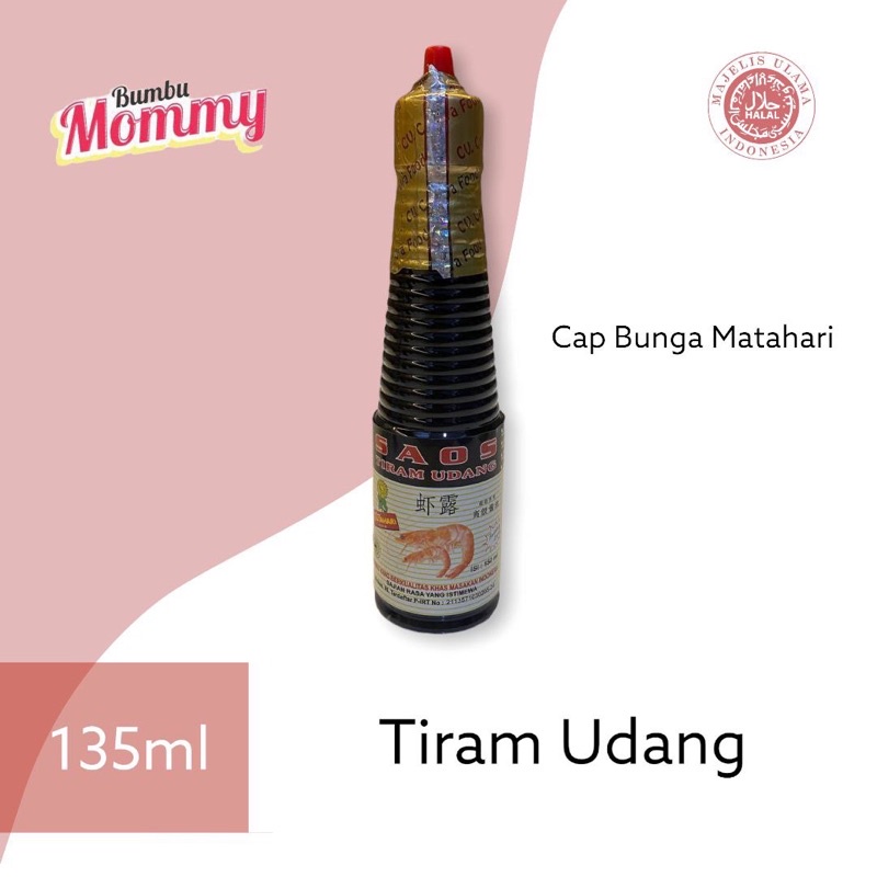 

Tiram Udang | Cap Bunga Matahari | Halal | Ukuran (135ML)