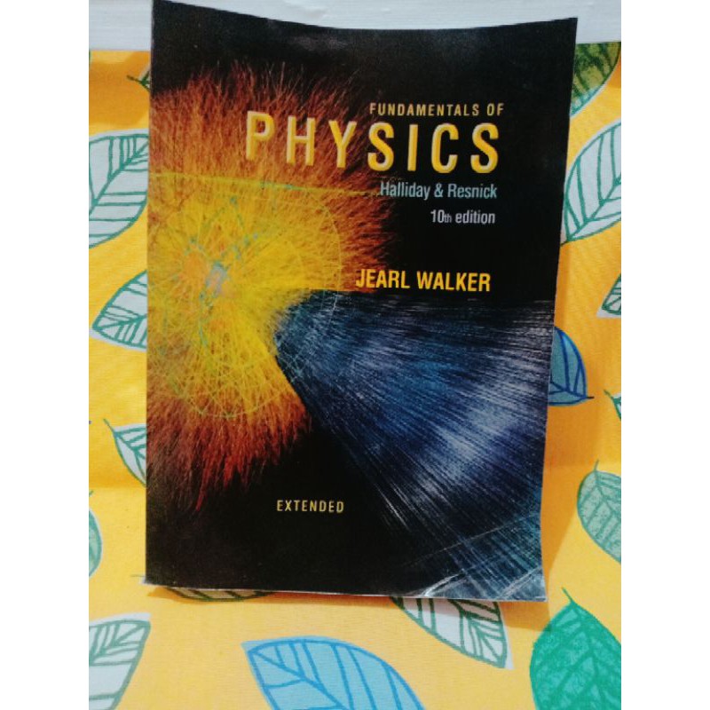 Fundamental Physics Halliday & Resnick 10 th edition jearl walker